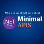 Minimal APIs in .Net Core