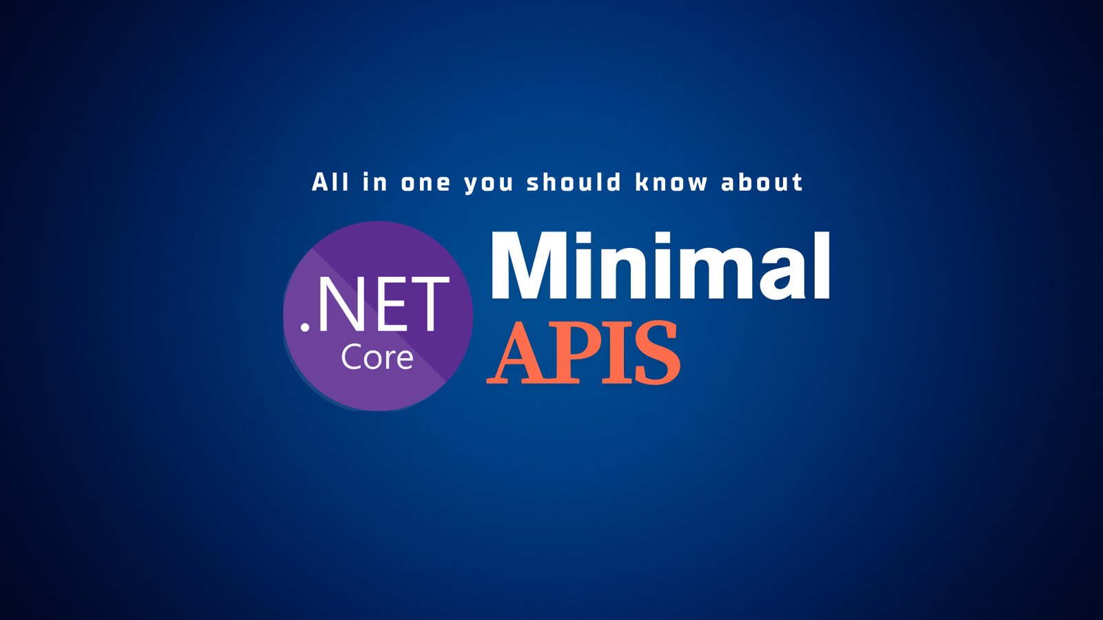 Minimal APIs in .Net Core